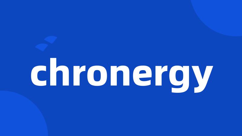 chronergy