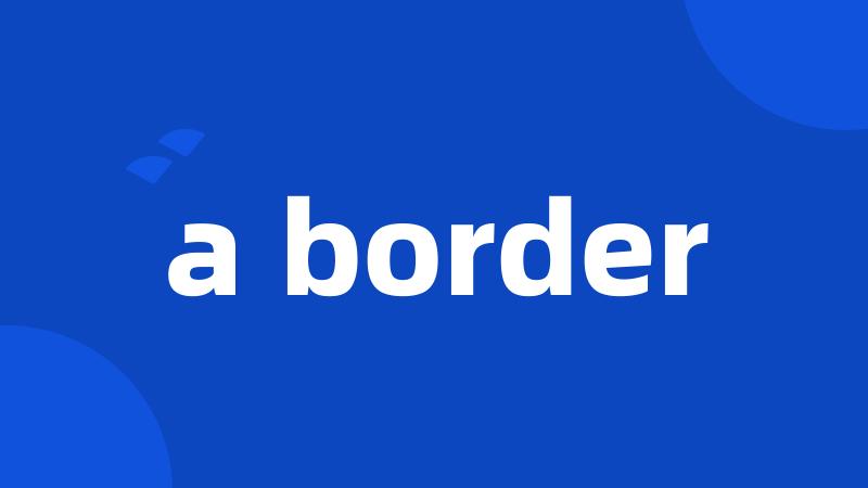 a border