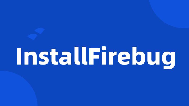 InstallFirebug