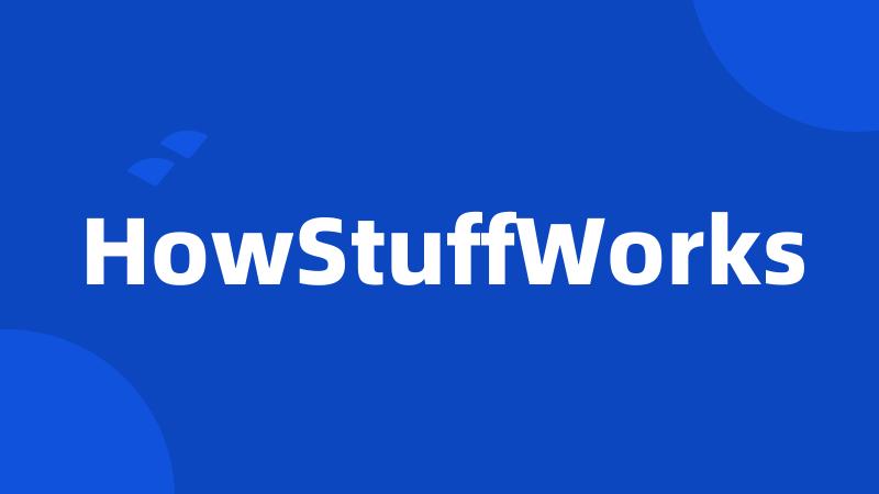 HowStuffWorks