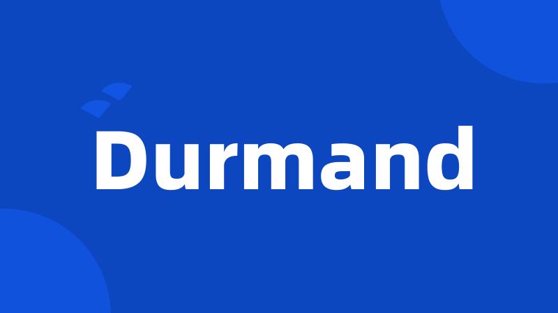 Durmand