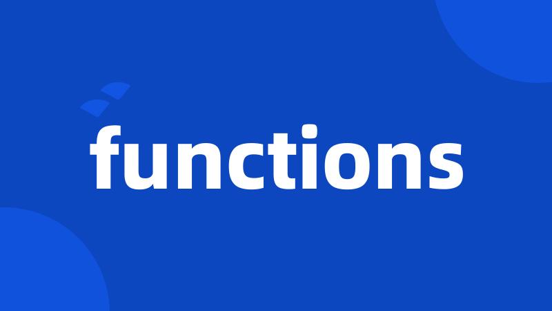 functions