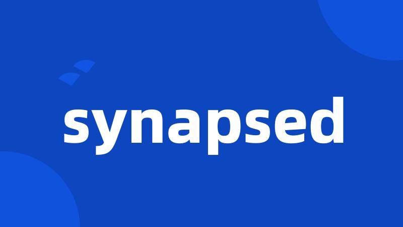 synapsed