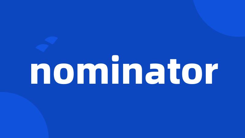 nominator