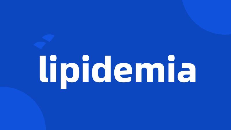 lipidemia