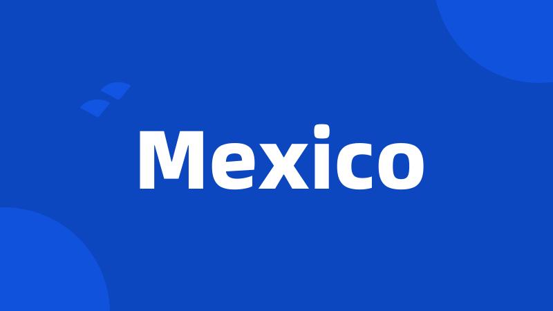 Mexico