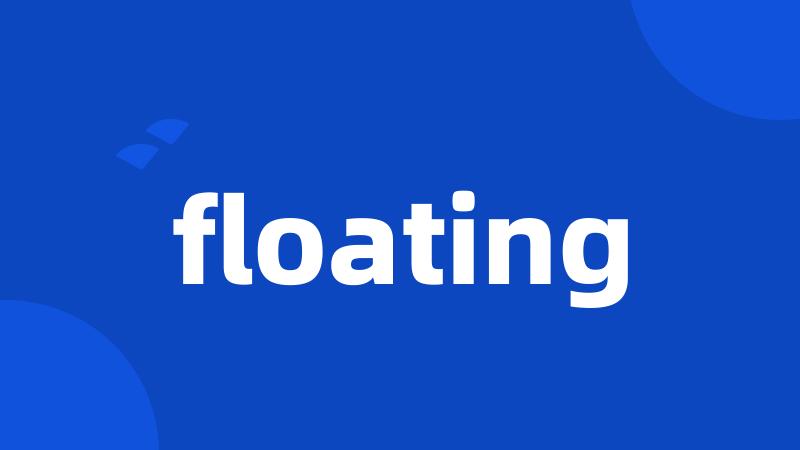 floating