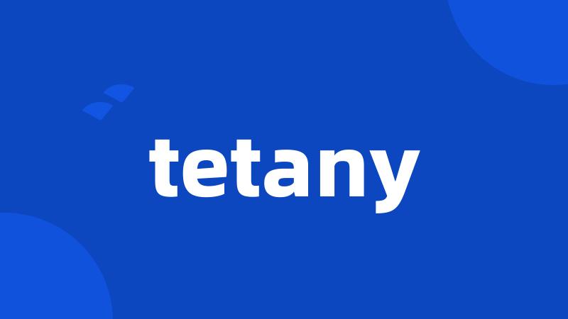 tetany