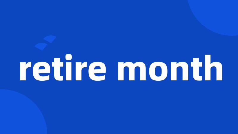 retire month