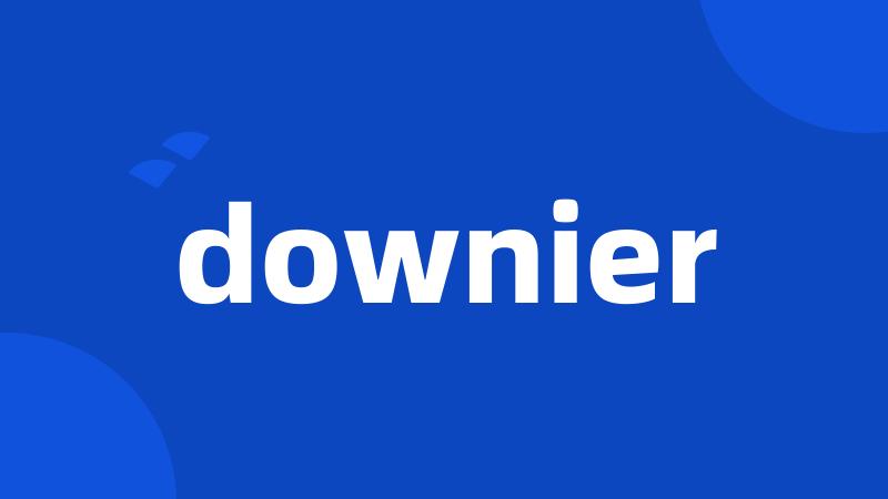 downier