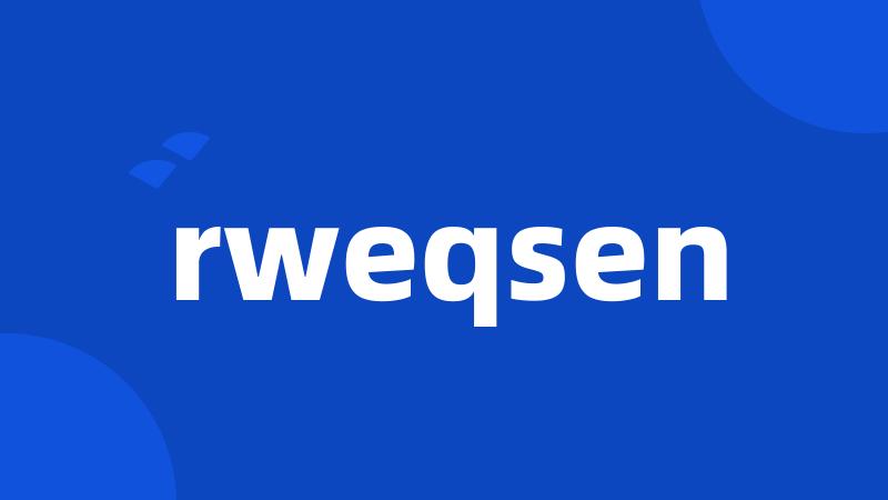 rweqsen