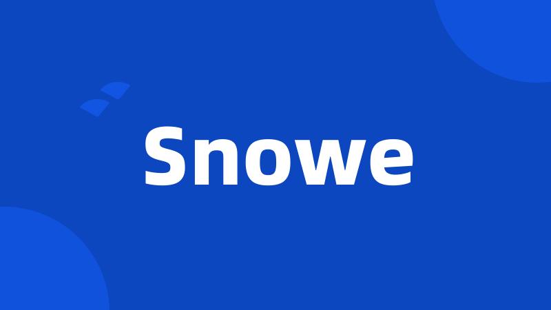 Snowe