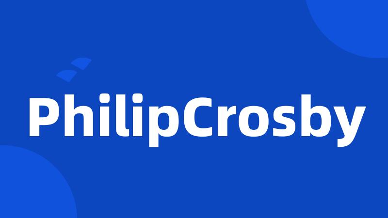 PhilipCrosby