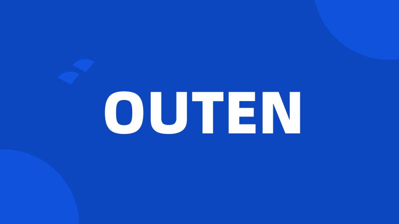 OUTEN