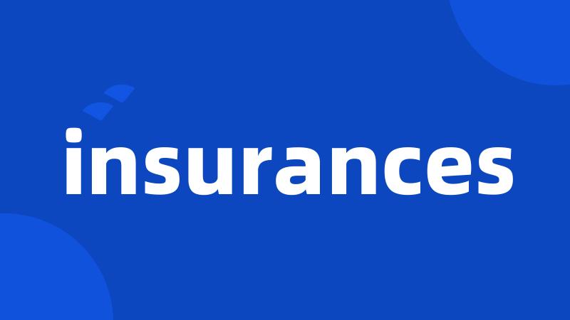 insurances