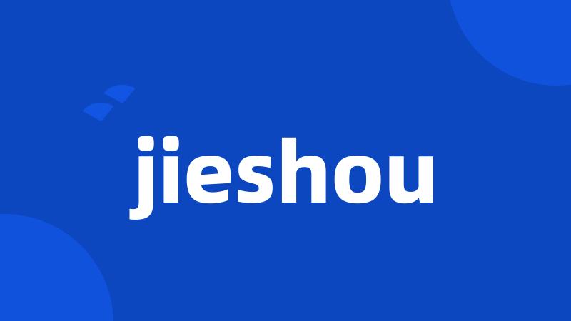 jieshou