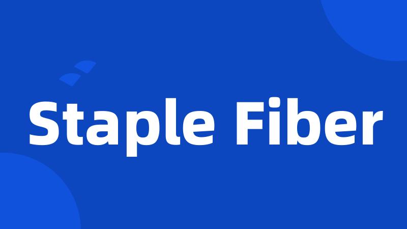 Staple Fiber