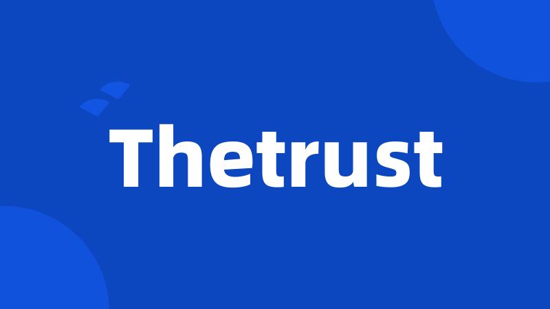 Thetrust