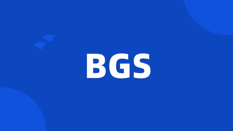 BGS