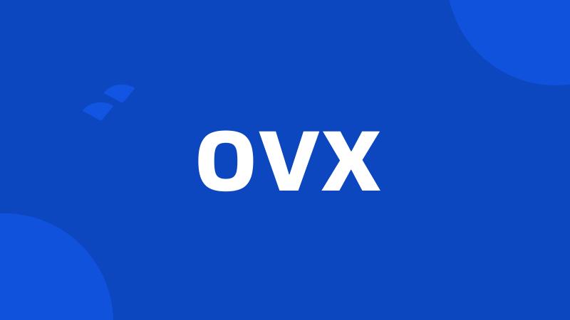 OVX