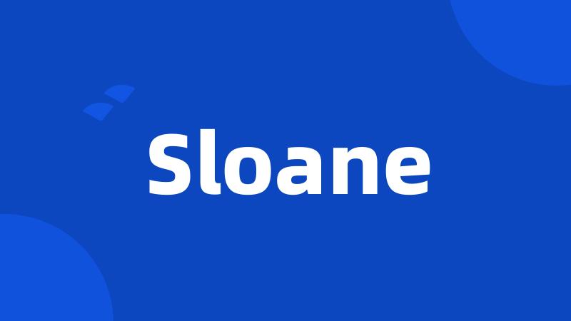 Sloane