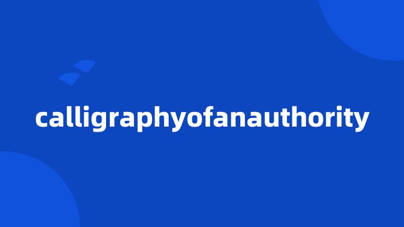 calligraphyofanauthority