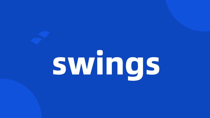 swings