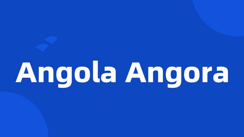 Angola Angora