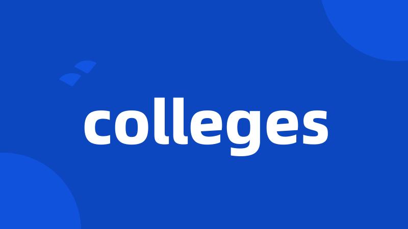 colleges