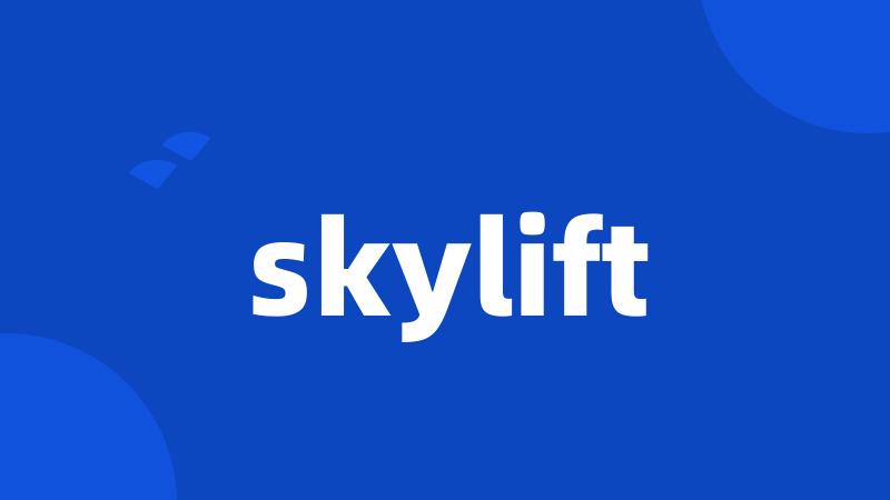 skylift