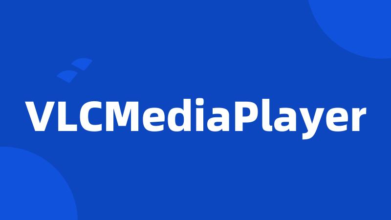 VLCMediaPlayer