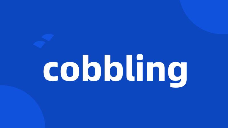 cobbling