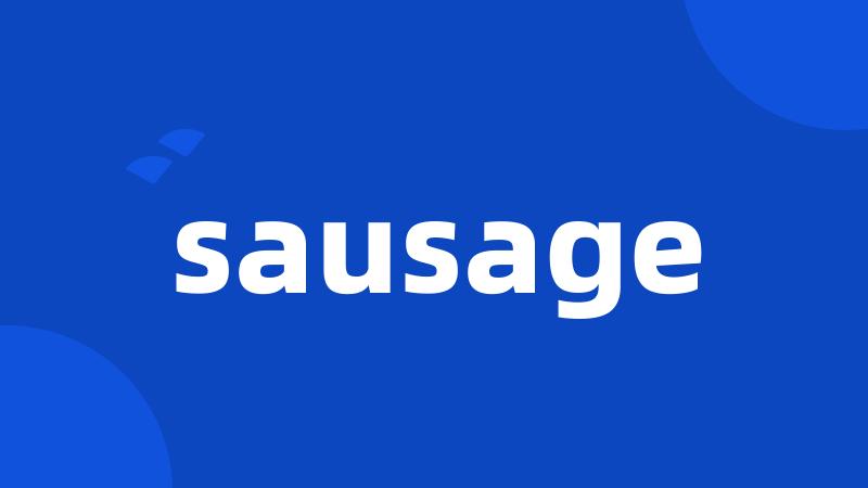 sausage