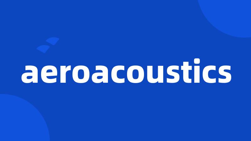 aeroacoustics