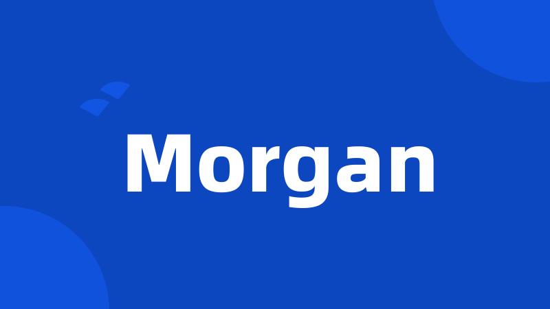 Morgan