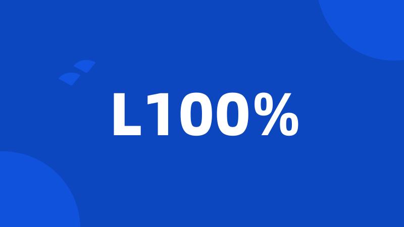 L100%