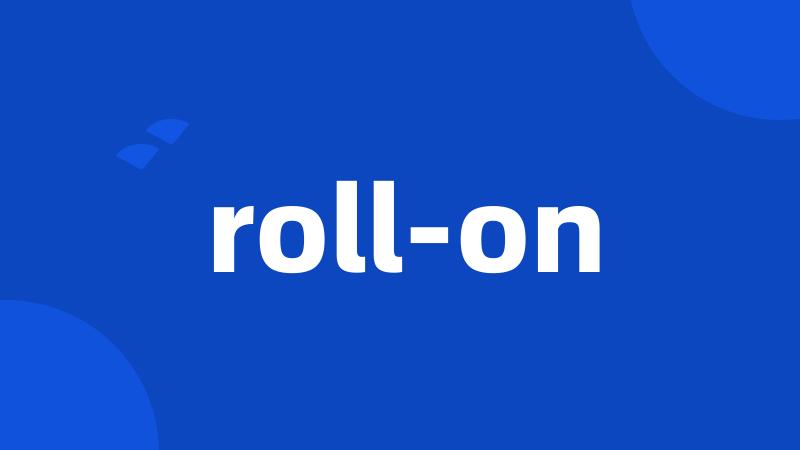 roll-on