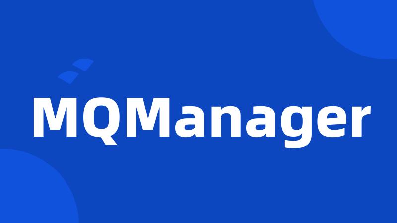 MQManager