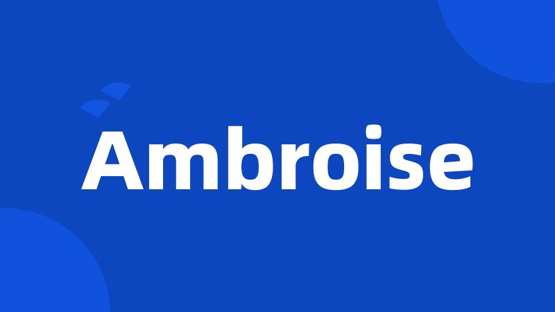 Ambroise