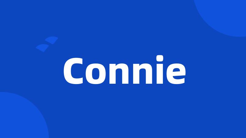 Connie