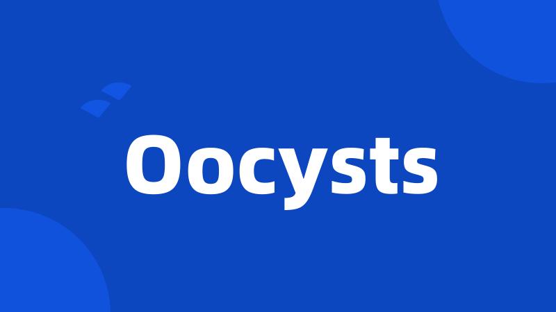 Oocysts