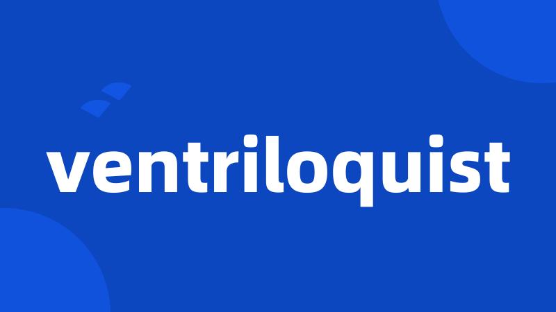 ventriloquist