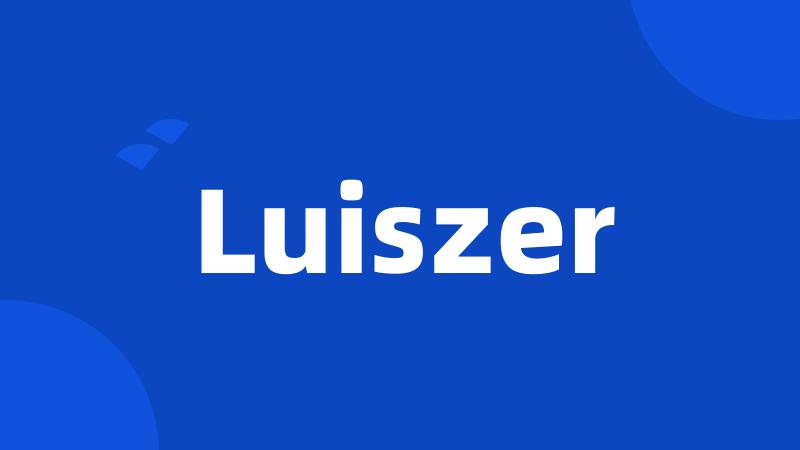 Luiszer