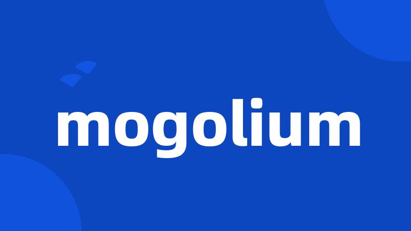 mogolium