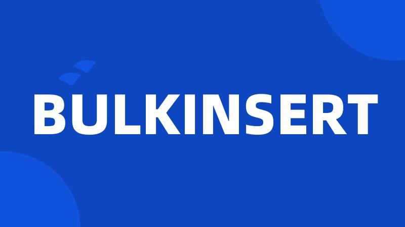 BULKINSERT