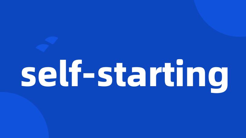 self-starting