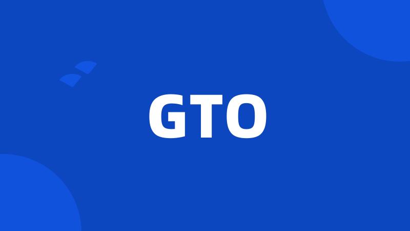 GTO