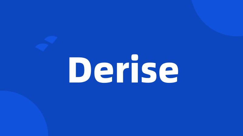 Derise