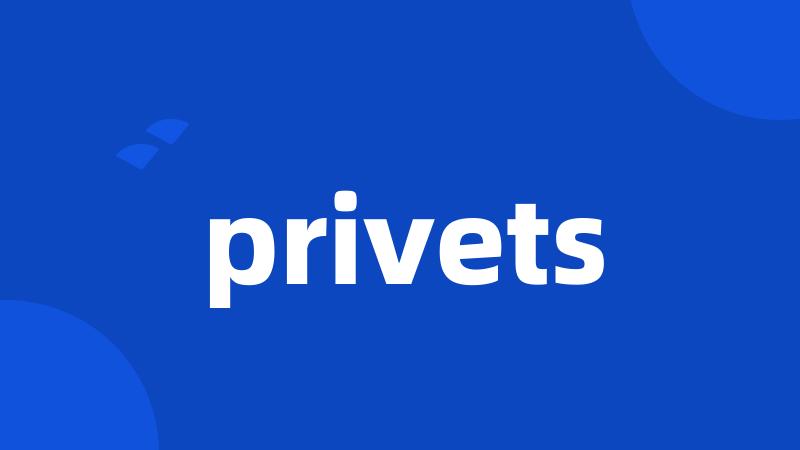 privets