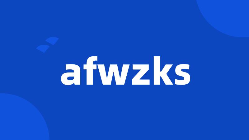 afwzks